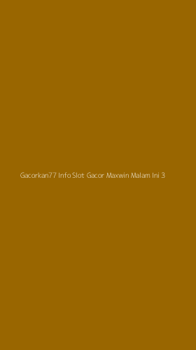 Tampilan Antarmuka Aplikasi Gacorkan77 Info Slot Gacor Maxwin Malam Ini - 3