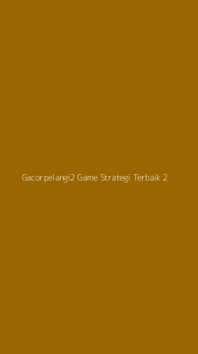 Tampilan Antarmuka Aplikasi Gacorpelangi2 Game Strategi Terbaik - 2