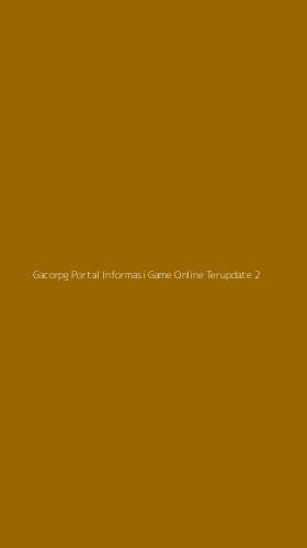 Tampilan Antarmuka Aplikasi Gacorpg Portal Informasi Game Online Terupdate - 2