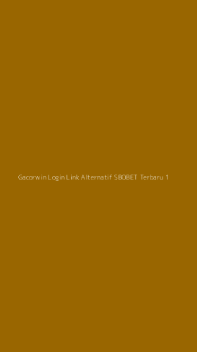Tampilan Antarmuka Aplikasi Gacorwin Login Link Alternatif Sbobet Terbaru - 1