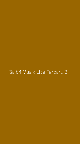 Tampilan Antarmuka Aplikasi Gaib4 Musik Lite Terbaru - 2