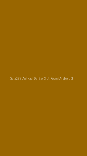 Tampilan Antarmuka Aplikasi Gala288 Aplikasi Daftar Slot Resmi Android - 3