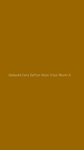 Tampilan Antarmuka Aplikasi Galau4d Cara Daftar Akun Situs Resmi - 4