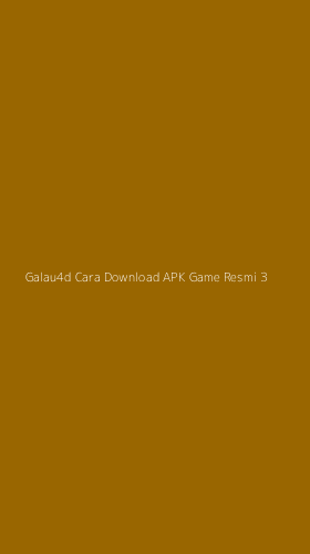 Tampilan Antarmuka Aplikasi Galau4d Cara Download Apk Game Resmi - 3