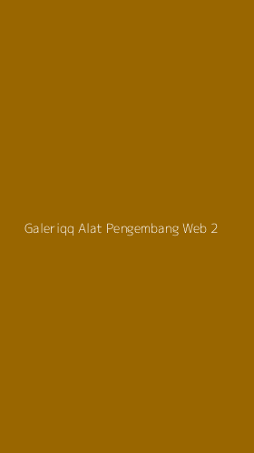 Tampilan Antarmuka Aplikasi Galeriqq Alat Pengembang Web - 2