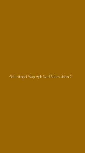 Tampilan Antarmuka Aplikasi Galeritogel Wap Apk Mod Bebas Iklan - 2