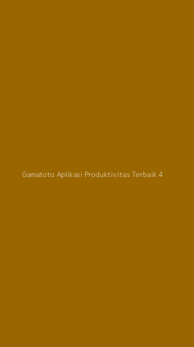 Tampilan Antarmuka Aplikasi Gamatoto Aplikasi Produktivitas Terbaik - 4