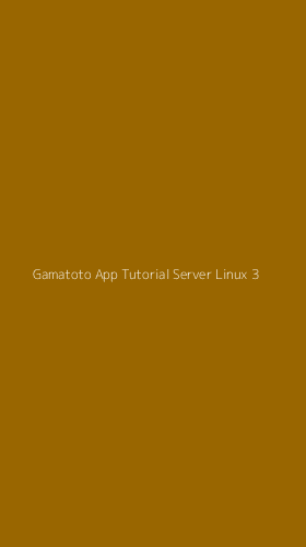 Tampilan Antarmuka Aplikasi Gamatoto App Tutorial Server Linux - 3