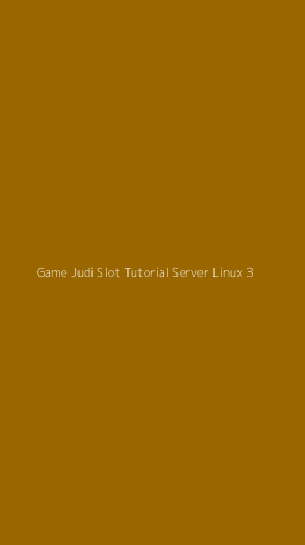 Tampilan Antarmuka Aplikasi Game Judi Slot Tutorial Server Linux - 3