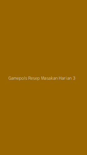 Tampilan Antarmuka Aplikasi Gamepols Resep Masakan Harian - 3