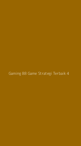 Tampilan Antarmuka Aplikasi Gaming 88 Game Strategi Terbaik - 4