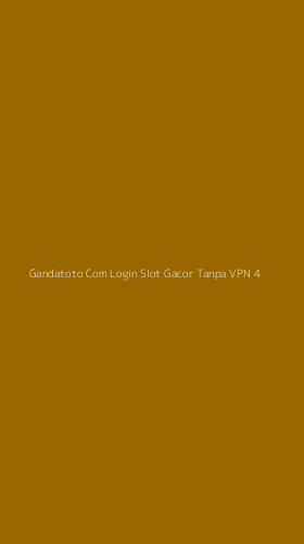 Tampilan Antarmuka Aplikasi Gandatoto Com Login Slot Gacor Tanpa Vpn - 4