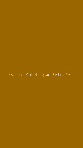 Tampilan Antarmuka Aplikasi Gapleqq Anti Rungkad Pasti Jp - 3