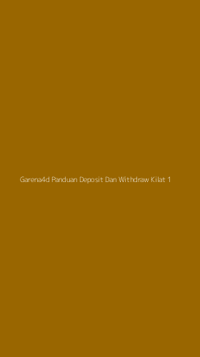 Tampilan Antarmuka Aplikasi Garena4d Panduan Deposit Dan Withdraw Kilat - 1