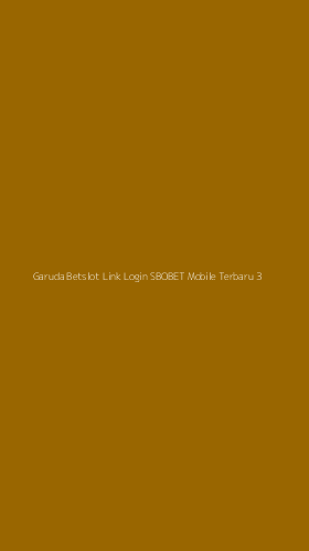 Tampilan Antarmuka Aplikasi Garuda Betslot Link Login Sbobet Mobile Terbaru - 3