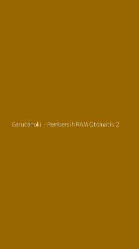 Tampilan Antarmuka Aplikasi Garudahoki - Pembersih RAM Otomatis - 2