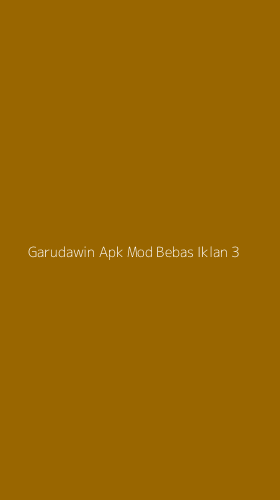Tampilan Antarmuka Aplikasi Garudawin Apk Mod Bebas Iklan - 3