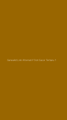 Tampilan Antarmuka Aplikasi Garwa4d Link Alternatif Slot Gacor Terbaru - 1