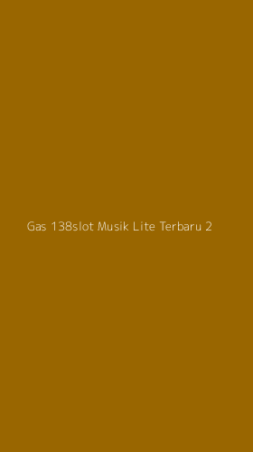 Tampilan Antarmuka Aplikasi Gas 138slot Musik Lite Terbaru - 2