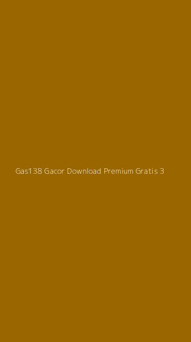 Tampilan Antarmuka Aplikasi Gas138 Gacor Download Premium Gratis - 3