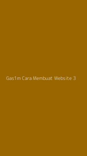 Tampilan Antarmuka Aplikasi Gas1m Cara Membuat Website - 3