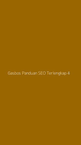 Tampilan Antarmuka Aplikasi Gasbos Panduan Seo Terlengkap - 4