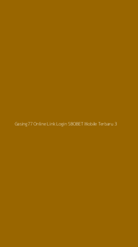 Tampilan Antarmuka Aplikasi Gasing77 Online Link Login Sbobet Mobile Terbaru - 3