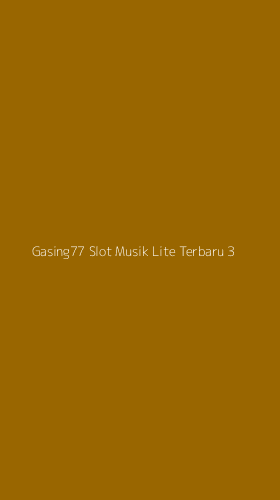 Tampilan Antarmuka Aplikasi Gasing77 Slot Musik Lite Terbaru - 3