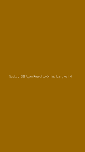 Tampilan Antarmuka Aplikasi Gaskuy138 Agen Roulette Online Uang Asli - 4