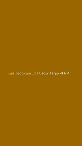 Tampilan Antarmuka Aplikasi Gastoto Login Slot Gacor Tanpa Vpn - 4