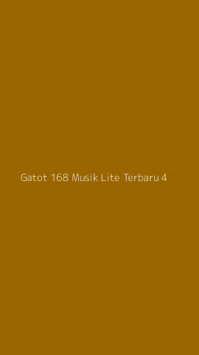Tampilan Antarmuka Aplikasi Gatot 168 Musik Lite Terbaru - 4