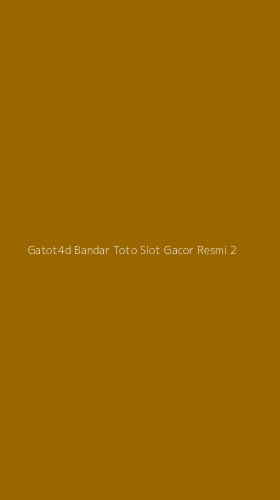 Tampilan Antarmuka Aplikasi Gatot4d Bandar Toto Slot Gacor Resmi - 2