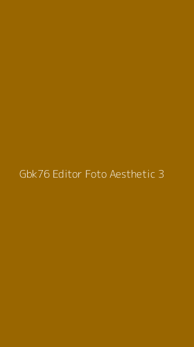 Tampilan Antarmuka Aplikasi Gbk76 Editor Foto Aesthetic - 3