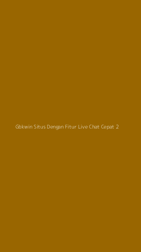 Tampilan Antarmuka Aplikasi Gbkwin Situs Dengan Fitur Live Chat Cepat - 2