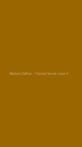 Tampilan Antarmuka Aplikasi Gbototo Daftar - Tutorial Server Linux - 3