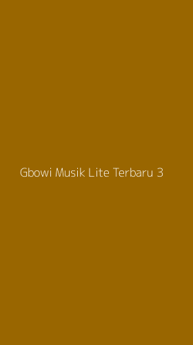 Tampilan Antarmuka Aplikasi Gbowi Musik Lite Terbaru - 3