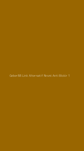 Tampilan Antarmuka Aplikasi Geber88 Link Alternatif Resmi Anti Blokir - 1