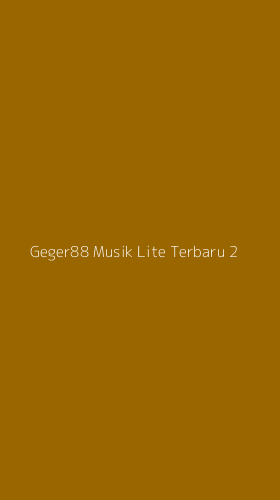 Tampilan Antarmuka Aplikasi Geger88 Musik Lite Terbaru - 2