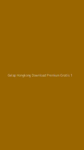 Tampilan Antarmuka Aplikasi Gelap Hongkong Download Premium Gratis - 1