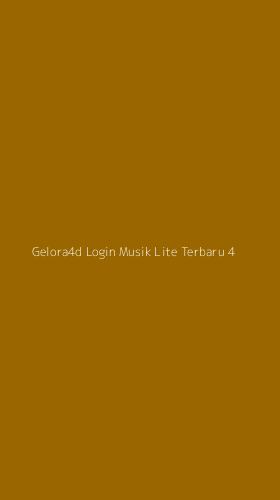 Tampilan Antarmuka Aplikasi Gelora4d Login Musik Lite Terbaru - 4