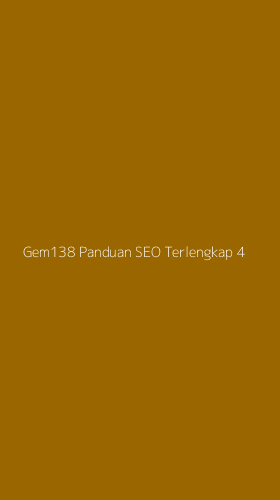 Tampilan Antarmuka Aplikasi Gem138 Panduan Seo Terlengkap - 4