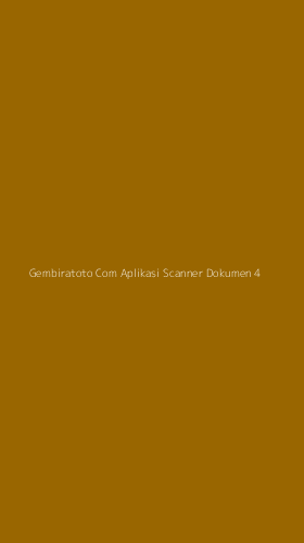 Tampilan Antarmuka Aplikasi Gembiratoto Com Aplikasi Scanner Dokumen - 4