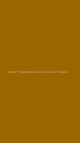 Tampilan Antarmuka Aplikasi Gemes77 Kumpulan Game Slot Gacor Terbaik - 3