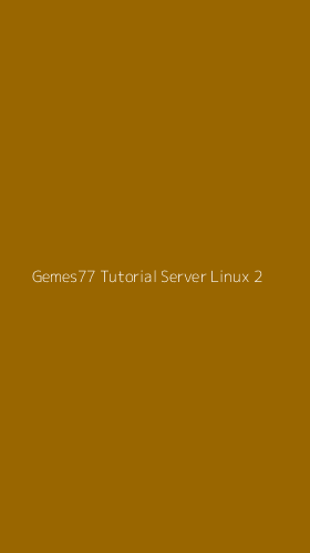 Tampilan Antarmuka Aplikasi Gemes77 Tutorial Server Linux - 2