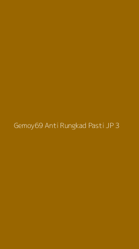 Tampilan Antarmuka Aplikasi Gemoy69 Anti Rungkad Pasti Jp - 3
