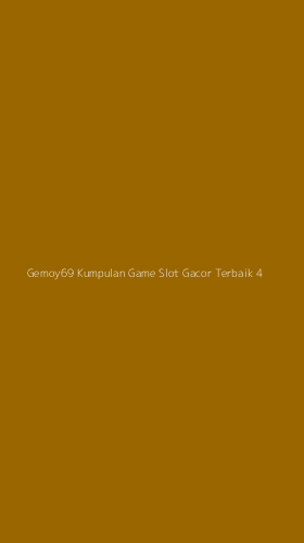 Tampilan Antarmuka Aplikasi Gemoy69 Kumpulan Game Slot Gacor Terbaik - 4