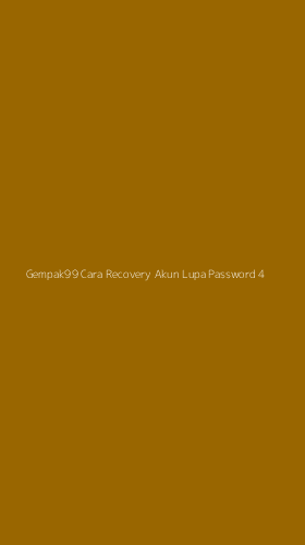 Tampilan Antarmuka Aplikasi Gempak99 Cara Recovery Akun Lupa Password - 4