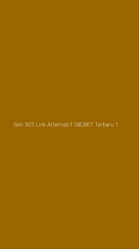 Tampilan Antarmuka Aplikasi Gen 303 Link Alternatif Sbobet Terbaru - 1