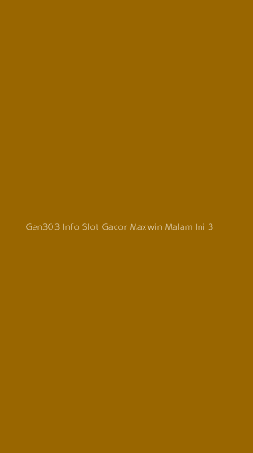Tampilan Antarmuka Aplikasi Gen303 Info Slot Gacor Maxwin Malam Ini - 3