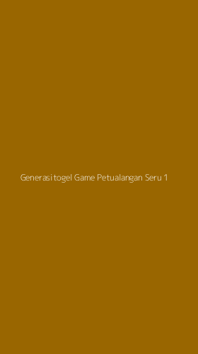 Tampilan Antarmuka Aplikasi Generasitogel Game Petualangan Seru - 1